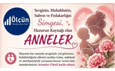 Sevginin, Muhabbetin, Sabrın ve Fedakarlığın Simgesi, Huzurun Kaynağı olan ANNELER