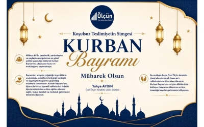 Koşulsuz Teslimiyetin Simgesi KURBAN BAYRAMI'nız Mübarek Olsun