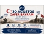 30 AĞUSTOS ZAFER BAYRAMIMIZ KUTLU OLSUN!