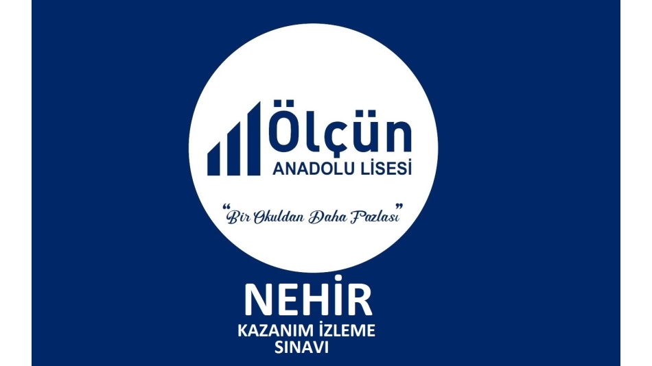 NEHİR PROJESİ (Kazanım İzleme Sınavı)