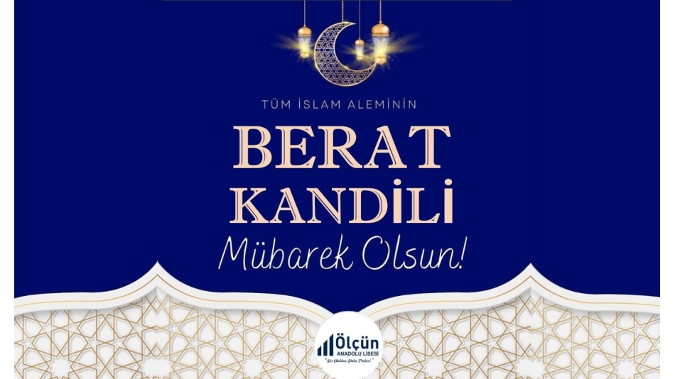 BERAT KANDİLİ VE YENİ EĞİTİM-ÖĞRETİM DÖNEMİ MESAJI