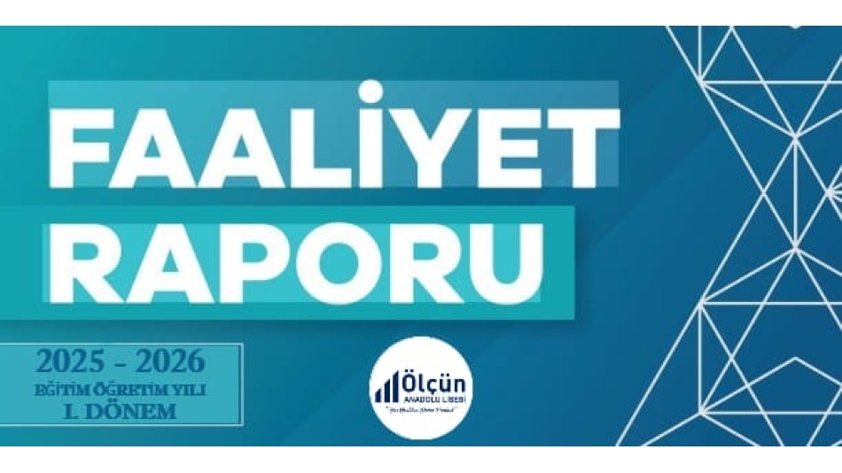 2025 - 2026 Eğitim Öğretim Yılı I. Dönem Faaliyet Raporu