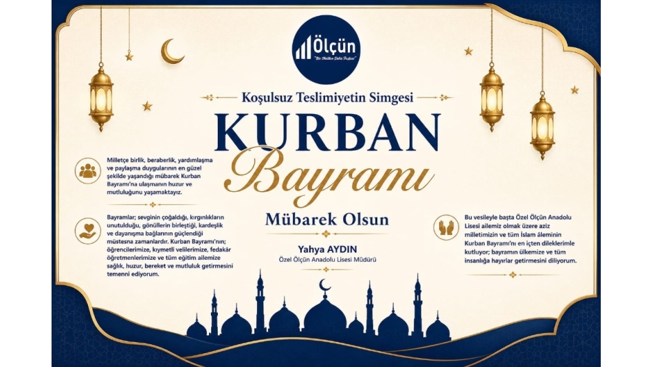 Koşulsuz Teslimiyetin Simgesi KURBAN BAYRAMI'nız Mübarek Olsun